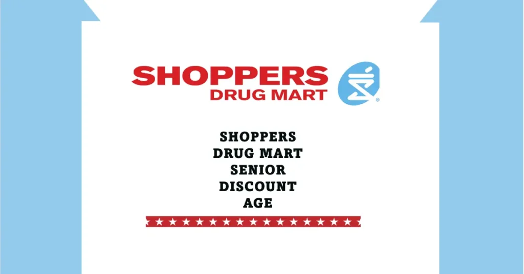 Shoppers Drug Mart Senior Discount Age: Save 20% Every Thursday