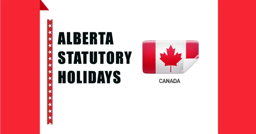 Alberta Statutory Holidays 2024: A Complete Guide to Your Days Off