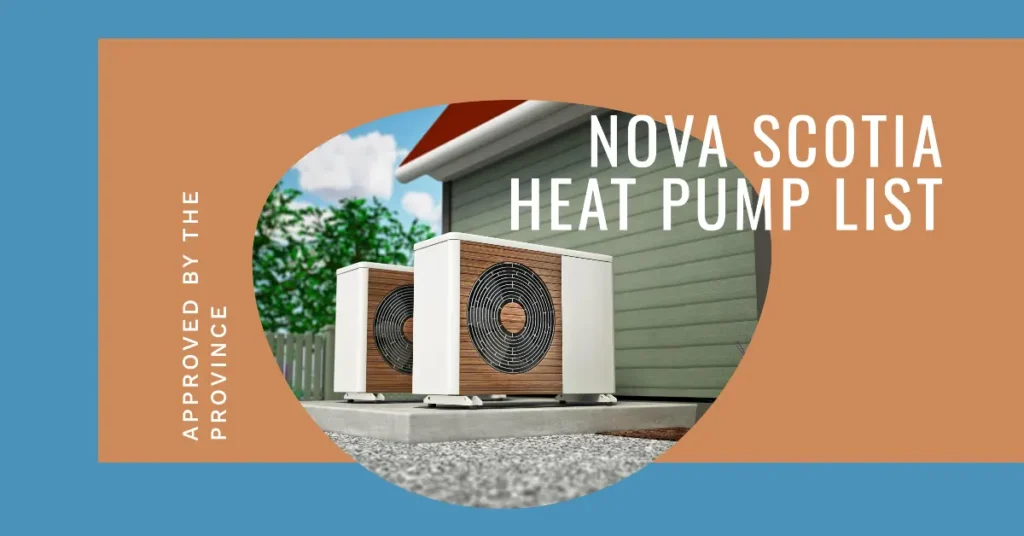 Efficiency Nova Scotia Approved Heat Pump List: A Comprehensive Guide for 2024