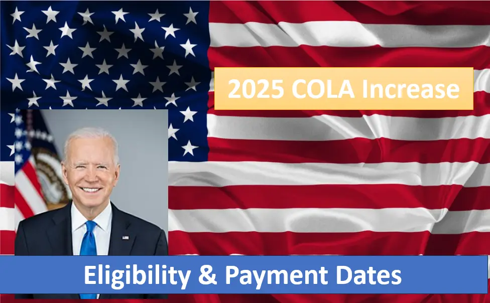 COLA Increase 2025: Essential Details on Cost of Living Adjustment, Eligibility, and Payment Dates