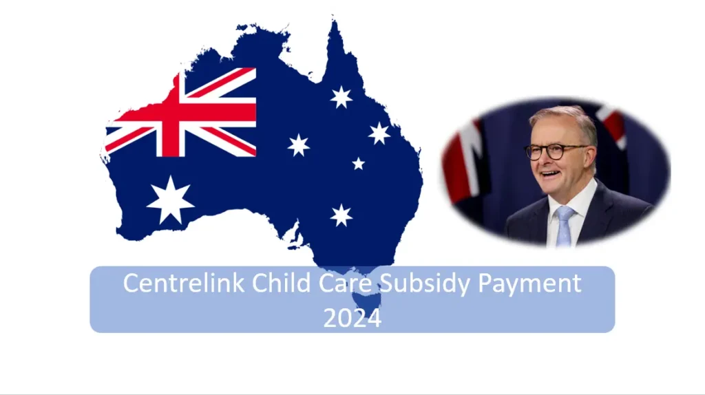 Maximize Your 2024 Centrelink Child Care Subsidy: Eligibility & Key Payout Dates