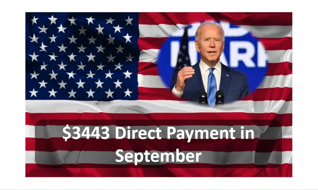 The $3443 Direct Payment in September Will Help Low-Income Families and Individuals