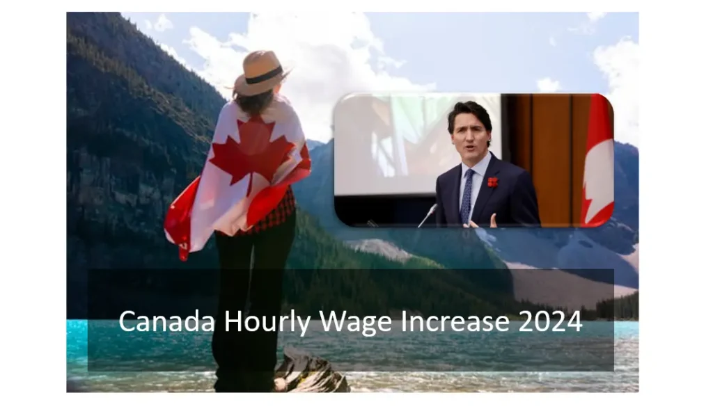 Canada Hourly Wage Increase 2024: What You Need to Know