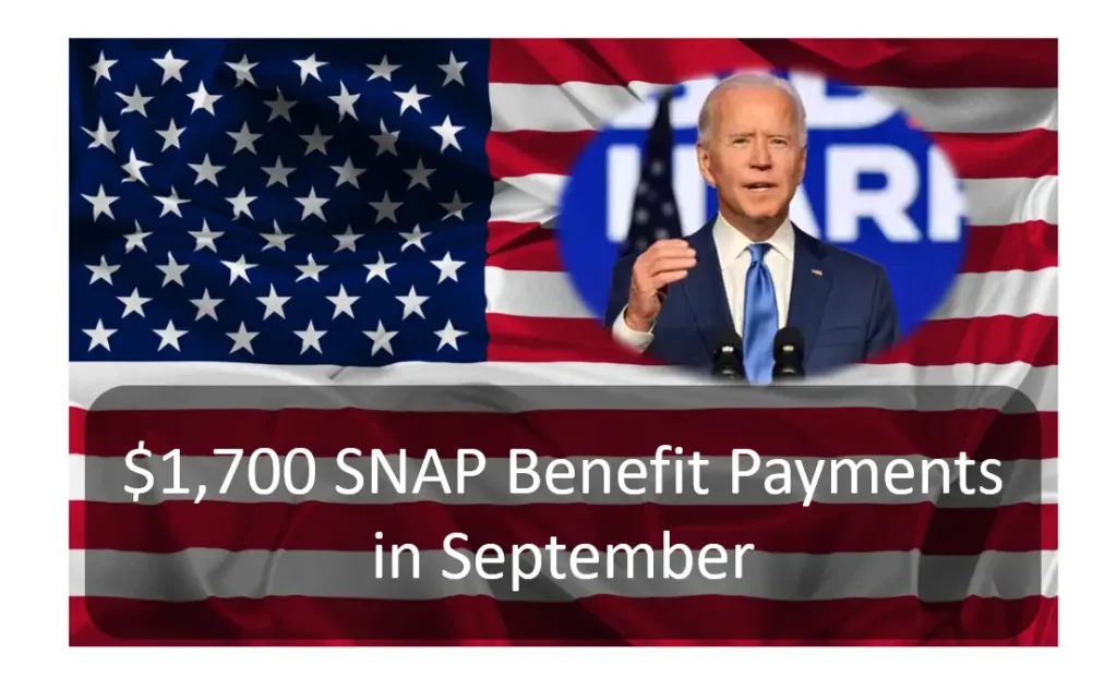 SNAP Benefits of $1,700 in September: New EBT Card Loading Dates Announced