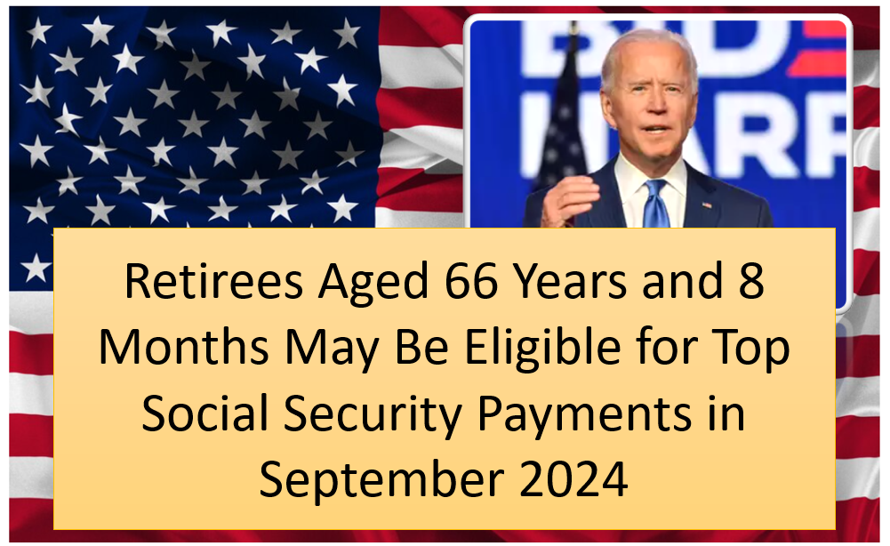 Social Security Payment: $3,822 for Eligible Seniors Aged 66 Years