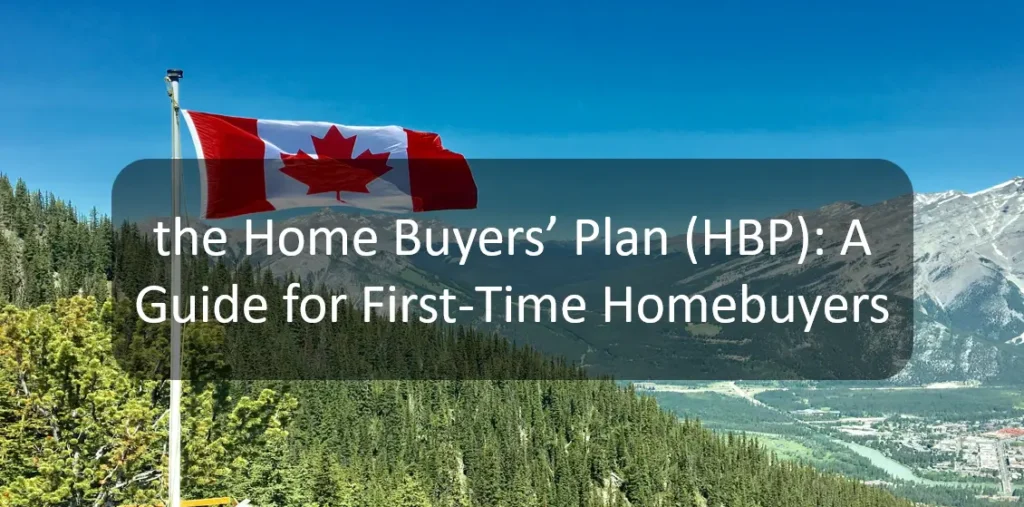 Home Buyers’ Plan: How to Use Your RRSP for a First-Time Down Payment