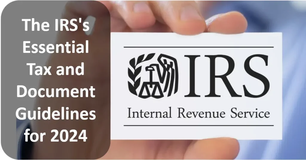 The IRS's Essential Tax and Document Guidelines for 2024: Preparing for Natural Disasters