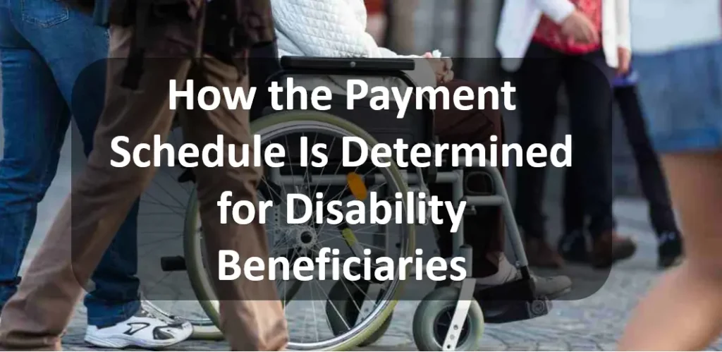 Disability Beneficiaries: Find Out When Your Next Social Security Payment Will Arrive