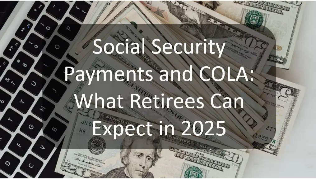 Social Security COLA Increase Projection for 2025: Key Cost of Living Adjustment Details