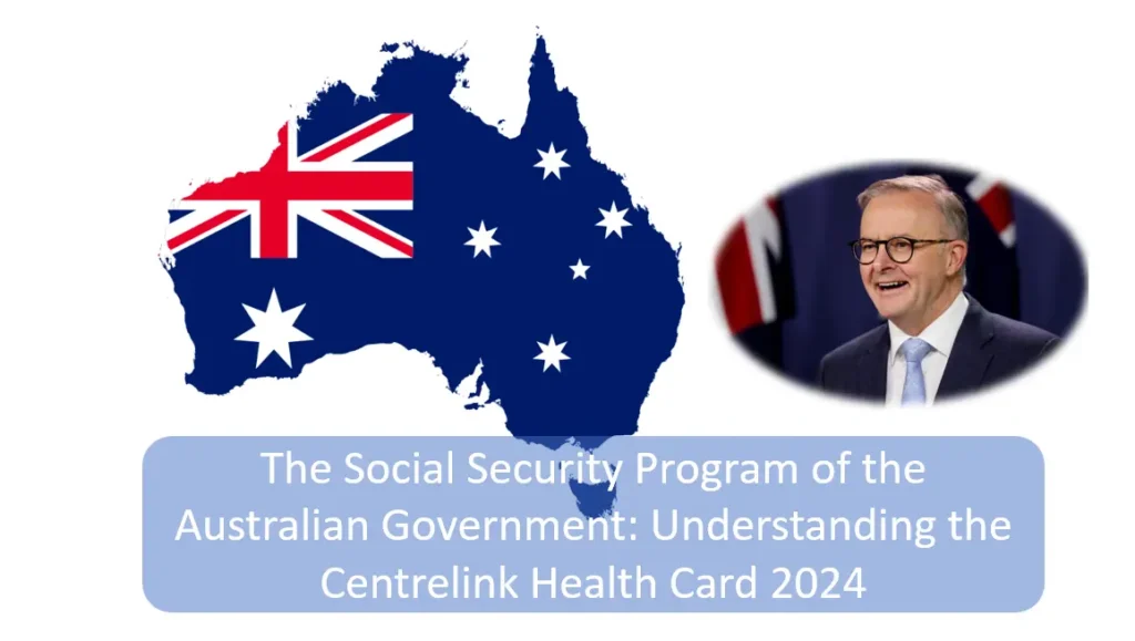 Centrelink Health Card 2024 – Application Process, Status Check & Registration Guide