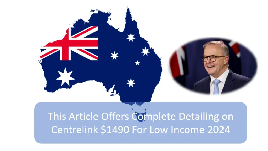 Centrelink's $1,490 Low Income Boost 2024: Eligibility Criteria & Key Payment Dates Revealed