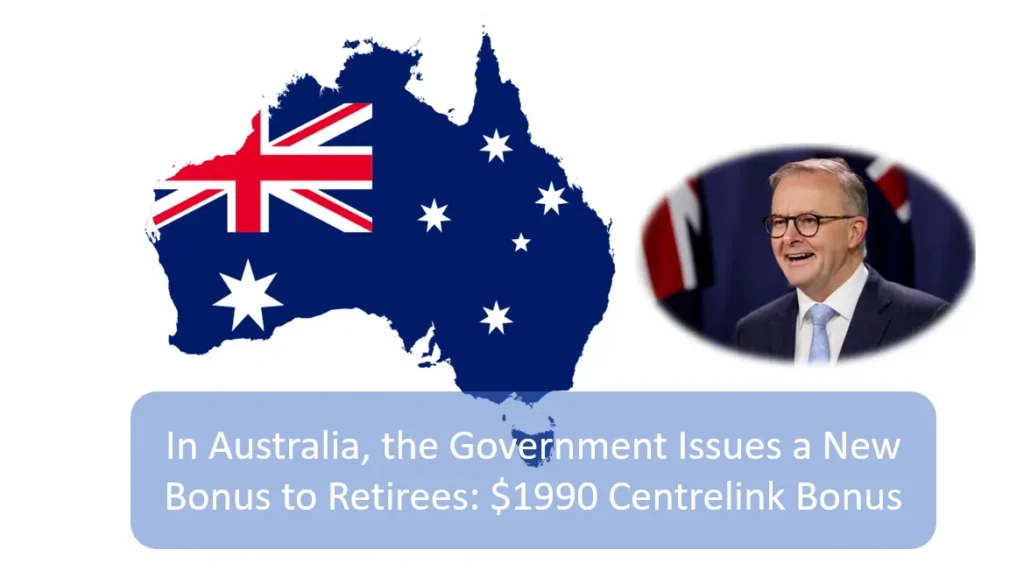 Big $1990 Centrelink Bonus for Australian Retirees Payout Dates