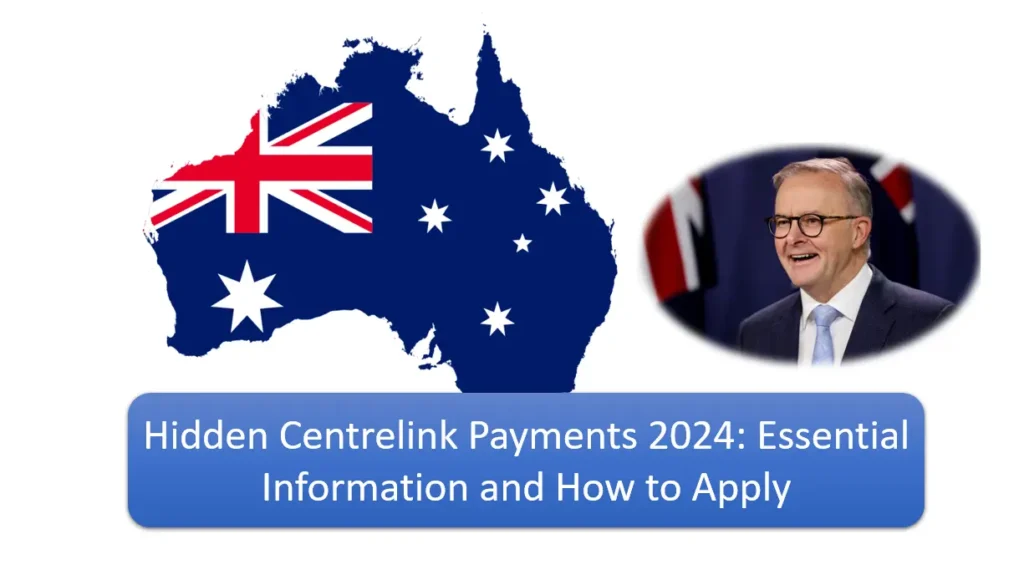 Hidden Centrelink Payments 2024: Essential Information and How to Apply