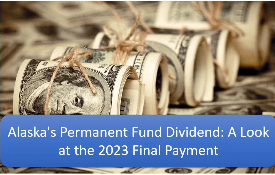 Last Chance for $1,312 Stimulus Check: Alaska's Permanent Fund Dividend Final Payment Explained!