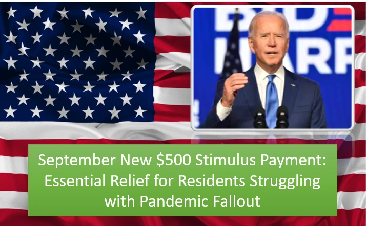 September New $500 Stimulus Payment: Essential Relief for Residents Struggling with Pandemic Fallout