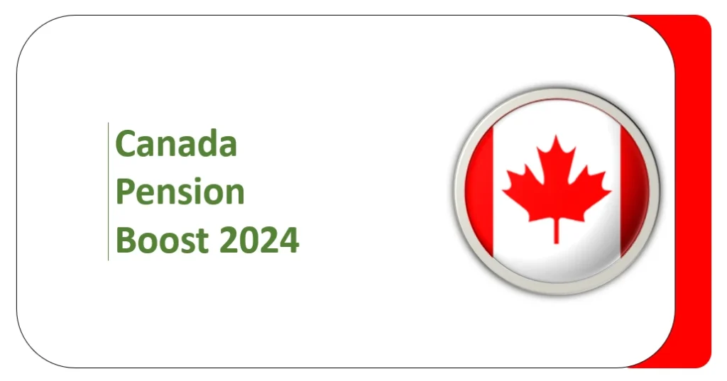 Canada Pension Boost 2024: Major Increases in CPP and OAS Benefits