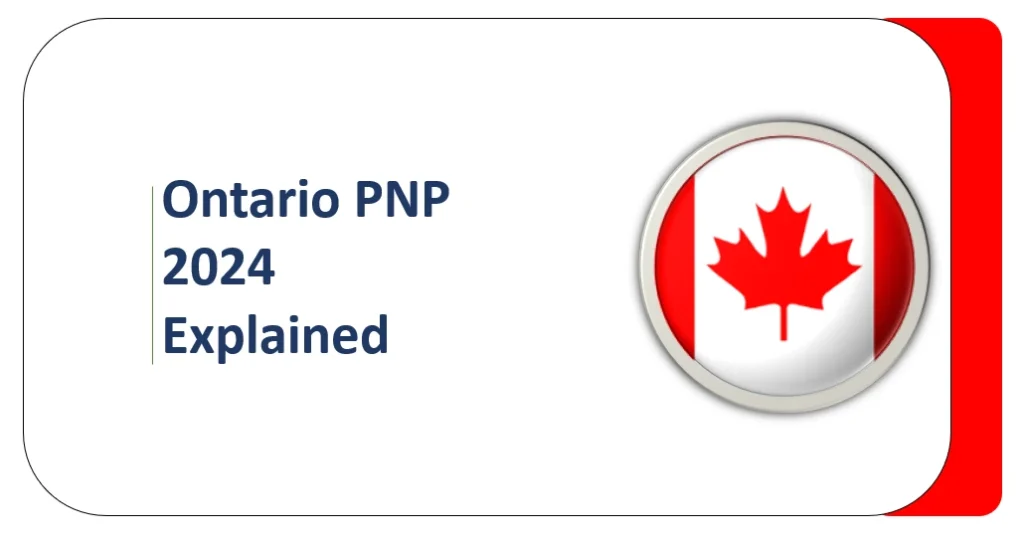 Ontario PNP 2024: Step-by-Step Application Guide and Explanation