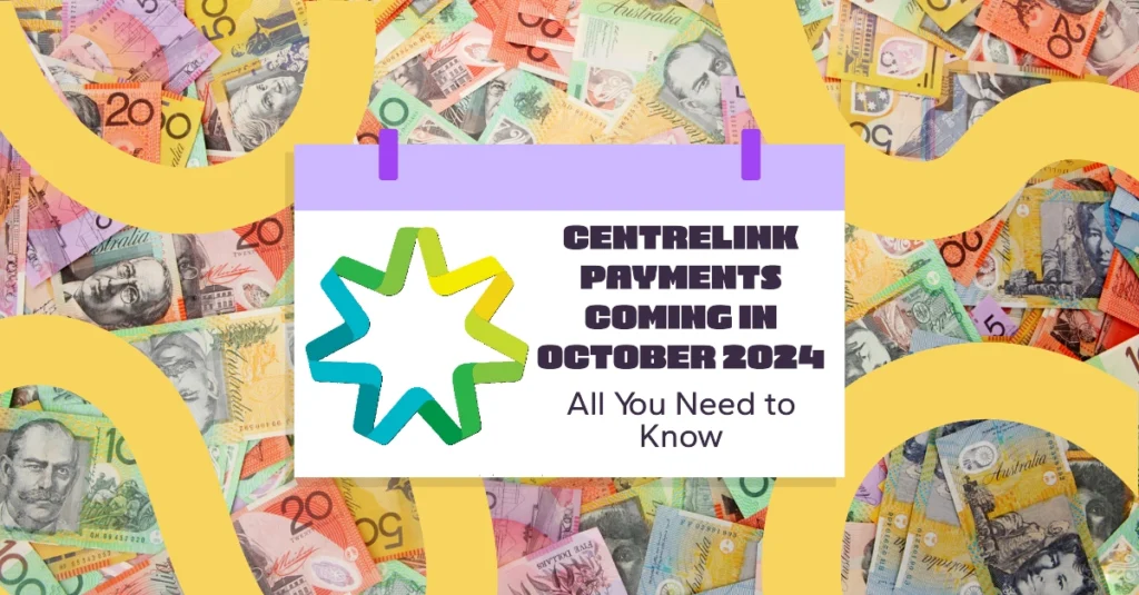 Centrelink Payments Coming in October 2024: What You Need to Know