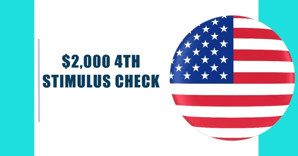 $2,000 4th Stimulus Check October 2024: Eligibility & Payment Dates Explained