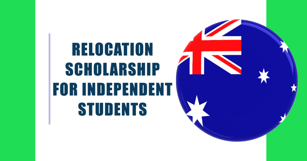 Relocation Scholarship for Independent Students 2024: Eligibility & How to Claim