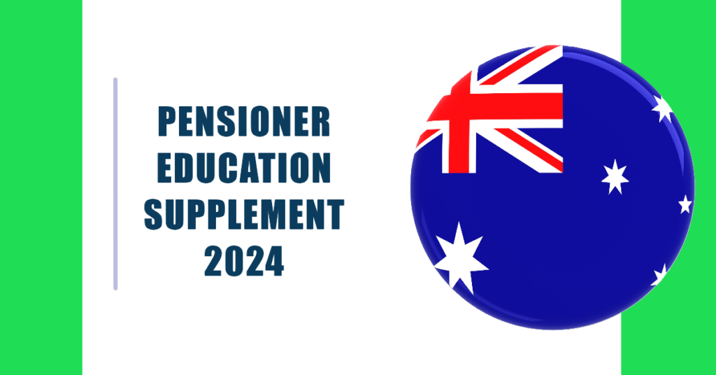 Pensioner Education Supplement  One Off Payment 2024: How to Qualify