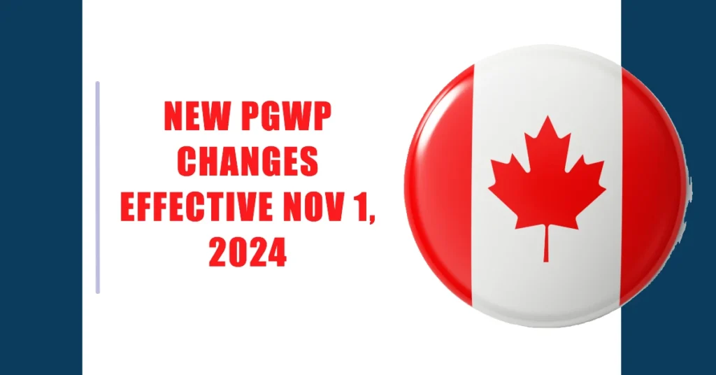 New PGWP Changes Effective Nov 1, 2024: What International Students Need to Know