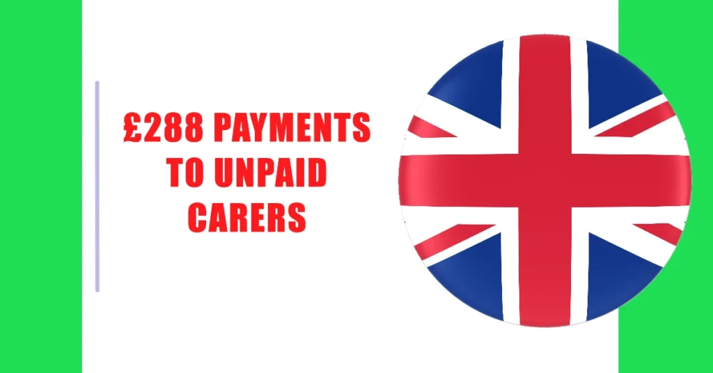 £288 Payments to Unpaid Carers in Scotland Issued by DWP