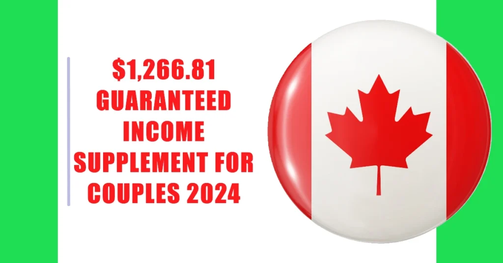 $1,266.81 Guaranteed Income Supplement (GIS) for Couples October 2024: Eligibility and Payment Details