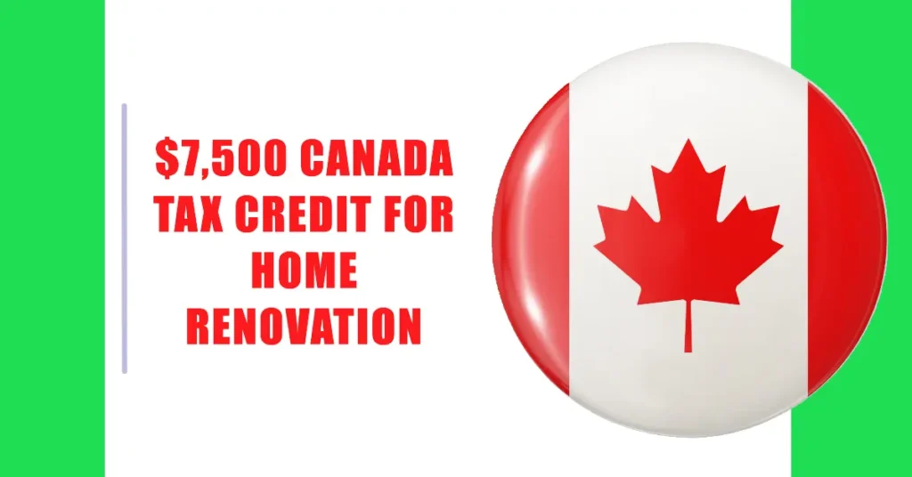 New $7,500 Canada Tax Credit for Home Renovation: How to Claim Payment?