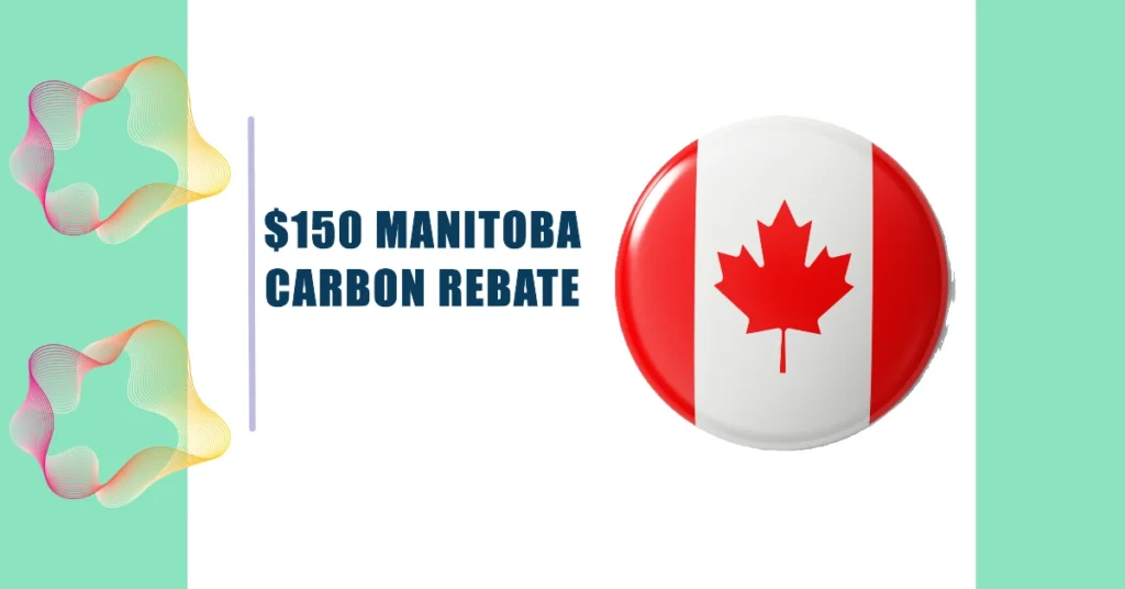 150 Manitoba Carbon Rebate Coming In October 2024 Everything You Need