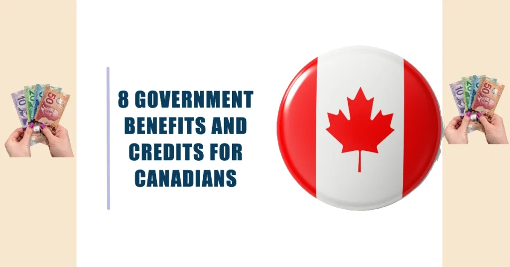 8 Government Benefits and Credits for Canadians Coming in October 2024: Don't miss out