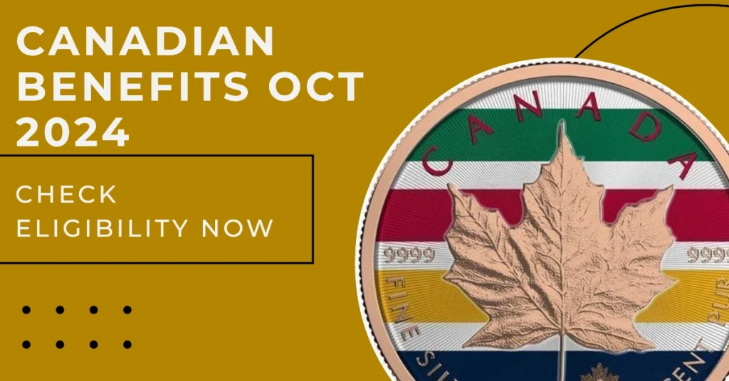 Canadian Benefits Coming in October 2024: Check Out If You Are Eligible