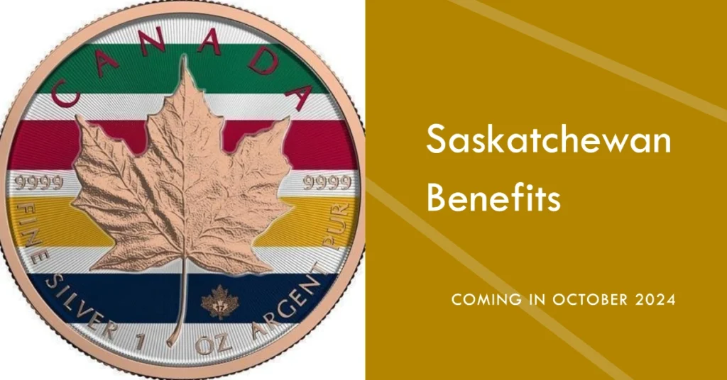 Saskatchewan Benefits Coming in October 2024: What You Need to Know