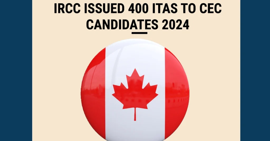 IRCC Issued 400 ITAs to CEC Candidates in Latest Express Entry Draw 2024