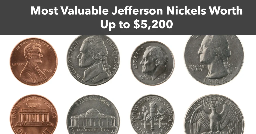 Discovering Hidden Treasures: Most Valuable Jefferson Nickels Worth Up to $5,200