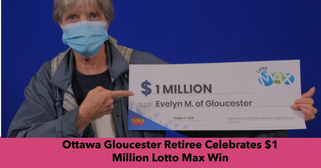 Ottawa Gloucester Retiree Celebrates $1 Million Lotto Max Win: A Quick Pick Success Story