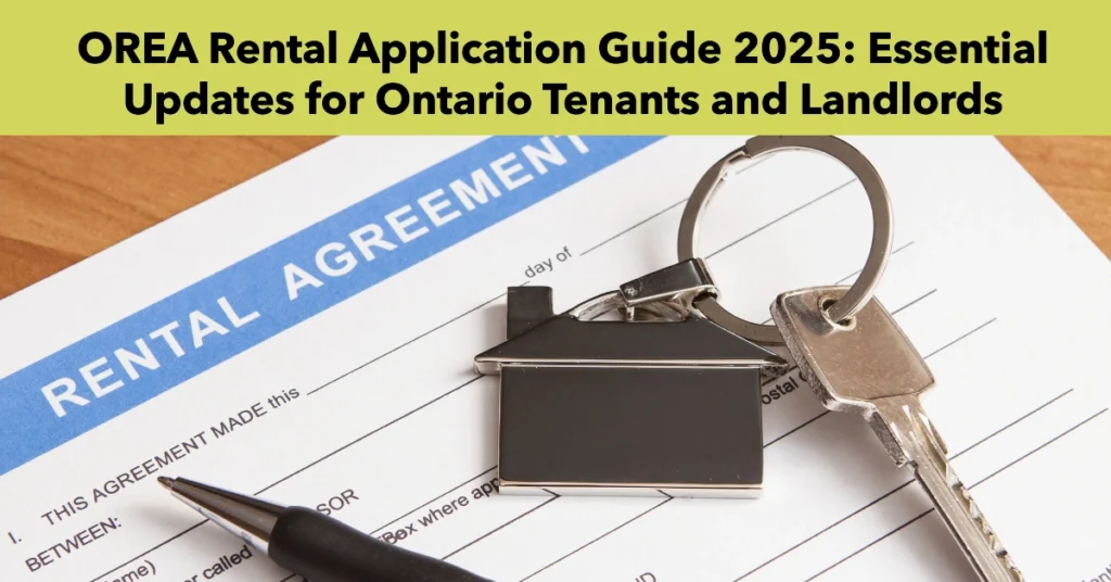 OREA Form 410 Rental Application Guide 2025: Essential Updates for Ontario Tenants and Landlords