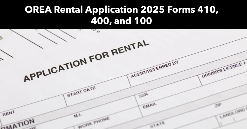 OREA Rental Application 2025 Forms 410, 400, and 100