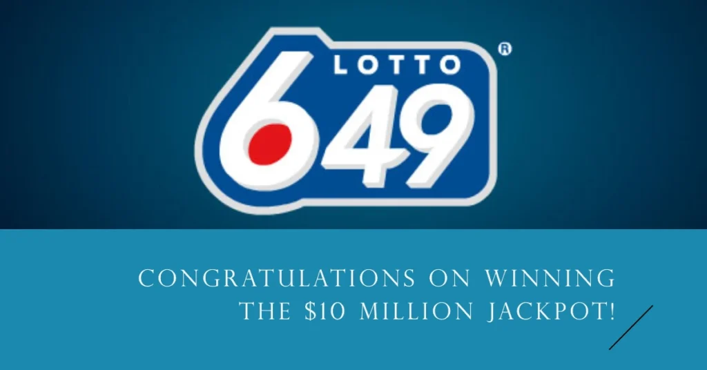 $10 Million Jackpot Lotto 6/49 Winning Numbers October 9, 2024