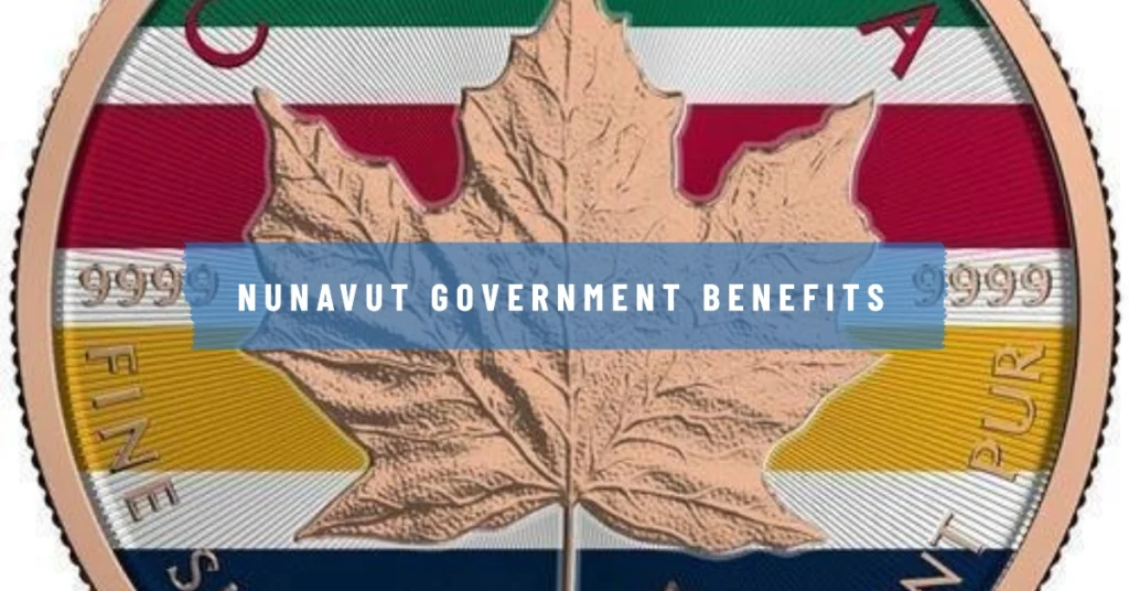 Nunavut Government Benefits Coming in October 2024: What You Need to Know