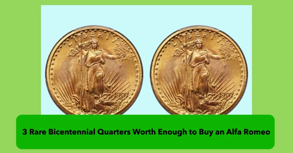 3 Rare Bicentennial Quarters Worth Enough to Buy an Alfa Romeo