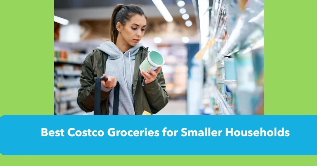 Best Costco Groceries for Smaller Households