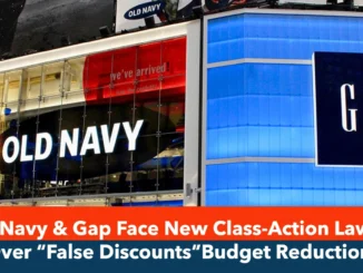 Old Navy & Gap Face New Class-Action Lawsuit Over “False Discounts”