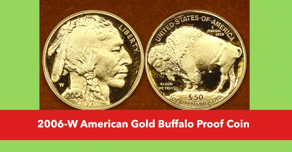 2006-W American Gold Buffalo Proof Coin: A Collector's Overview