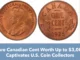 Rare Canadian Cent Worth Up to $3,000 Captivates U.S. Coin Collectors