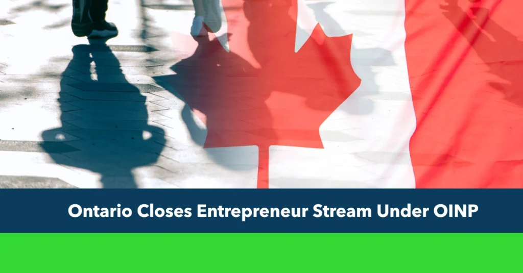 Ontario Closes Entrepreneur Stream Under OINP