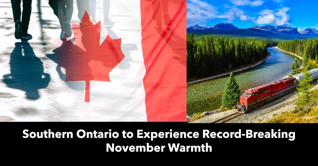 Southern Ontario to Experience Record-Breaking November Warmth 2024: What to Expect This Week