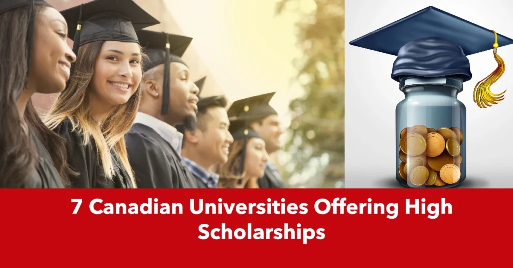 7 Canadian Universities Offering High Scholarships