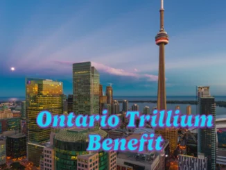 Ontario Trillium Benefit (OTB) Payment Coming in Dec 2024: How Much You Can Receive?