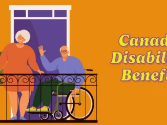 New Canada Disability Benefit 2025: Updated Amount & Income Thresholds